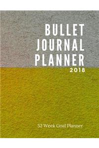 Bullet Journal Planner 2018 - 52 Week Goal Planner
