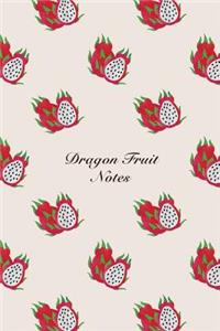 Dragon Fruit Notes