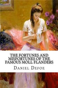 The Fortunes and Misfortunes of the Famous Moll Flanders