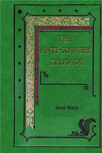 The Anti-Slavery Crusade