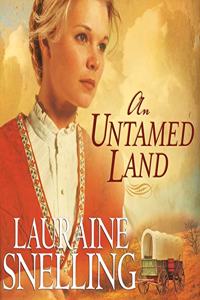 Untamed Land Lib/E