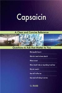 Capsaicin; A Clear and Concise Reference