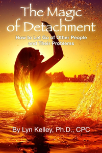 The Magic of Detachment