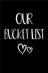 Our Bucket List