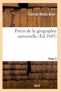 Précis de la géographie universelle. Tome 3