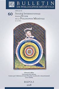 Bulletin de Philosophie Medievale 60 (2018, Publ. 2019)