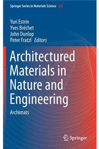 Architectured Materials in Nature and Engineering