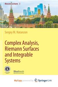 Complex Analysis, Riemann Surfaces and Integrable Systems