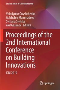 Proceedings of the 2nd International Conference on Building Innovations