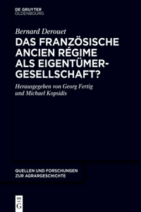 Das Französische Ancien Régime ALS Eigentümergesellschaft?