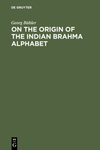 On the Origin of the Indian Brahma Alphabet