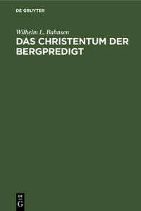Das Christentum Der Bergpredigt