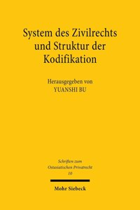 System des Zivilrechts und Struktur der Kodifikation
