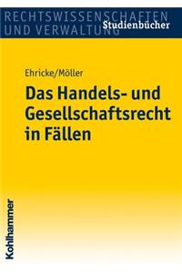 Das Handels- Und Gesellschaftsrecht in Fallen
