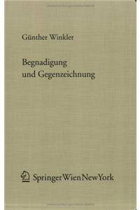 Begnadigung Und Gegenzeichnung: Eine Praxisorientierte Verfassungsrechtliche Und Staatstheoretische Studie A1/4ber Staatsakte Des Fa1/4rsten Von Liechtenstein: Eine Praxisorientierte Verfassungsrechtliche Und Staatstheoretische Studie A1/4ber Staatsakte Des Fa1/4rsten Von Liechtenstein