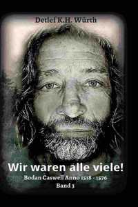 Wir waren alle viele!