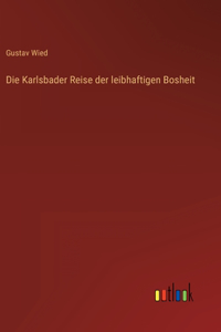 Karlsbader Reise der leibhaftigen Bosheit