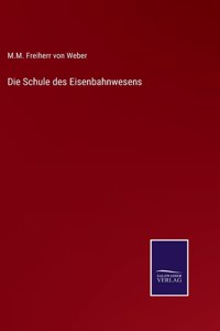 Schule des Eisenbahnwesens