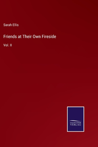 Friends at Their Own Fireside