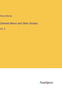 Clement Marot and Other Studies