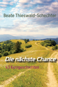 Die nächste Chance
