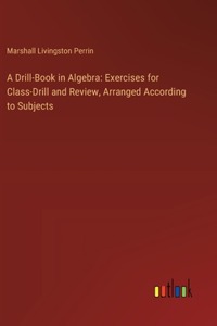Drill-Book in Algebra