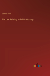 Law Relating to Public Worship