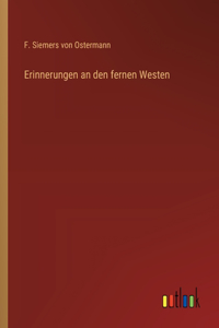 Erinnerungen an den fernen Westen