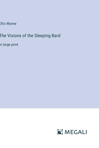 Visions of the Sleeping Bard