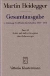 Martin Heidegger, Gesamtausgabe. 1. Abteilung Veroffentlichte Schriften: Reden Und Andere Zeugnisse Eines Lebensweges