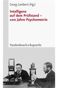 Intelligenz Auf Dem Prufstand - 100 Jahre Psychometrie