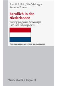 Beruflich in Den Niederlanden: Trainingsprogramm Fur Manager, Fach- Und Fuhrungskrafte