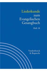 Liederkunde Zum Evangelischen Gesangbuch. Heft 18