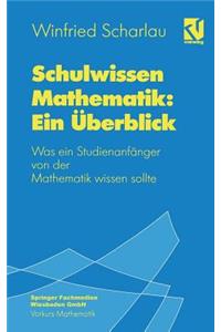 Schulwissen Mathematik: Ein Überblick