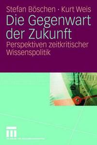 Die Gegenwart Der Zukunft