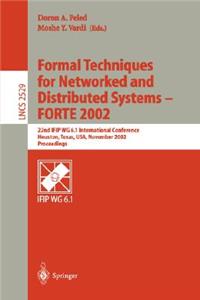 Formal Techniques for Networked and Distributed Systems - Forte 2002