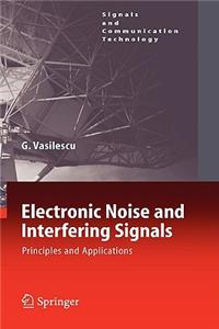 Electronic Noise and Interfering Signals