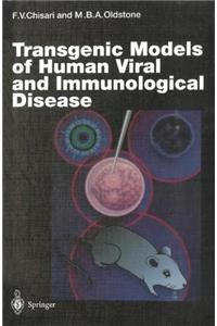 Transgenic Models of Human Viral and Immunological Disease