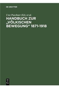 Handbuch Zur Volkischen Bewegung 1871-1918