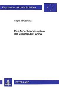 Das Außenhandelssystem Der Volksrepublik China