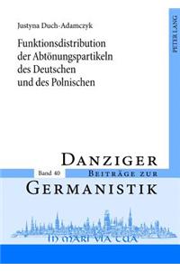 Funktionsdistribution der Abtoenungspartikeln des Deutschen und des Polnischen