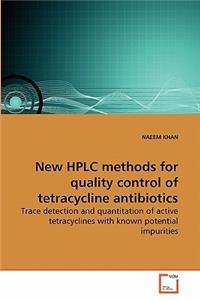 New HPLC methods for quality control of tetracycline antibiotics