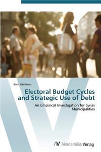 Electoral Budget Cycles and Strategic Use of Debt