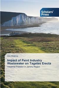 Impact of Paint Industry Wastewater on Tagetes Erecta