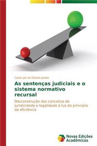As sentenças judiciais e o sistema normativo recursal