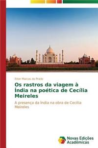 Os rastros da viagem à Índia na poética de Cecília Meireles