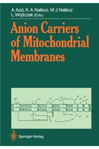 Anion Carriers of Mitochondrial Membranes