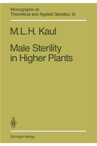 Male Sterility in Higher Plants
