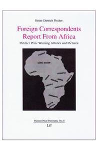 Foreign Correspondents Report from Africa
