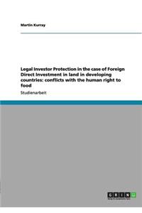 Legal Investor Protection in the case of Foreign Direct Investment in land in developing countries